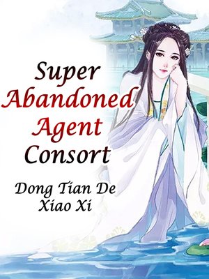 cover image of Super Abandoned Agent Consort